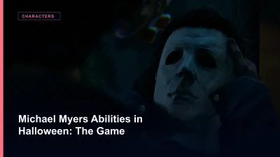 Michael Myers Abilities in Halloween: The Game