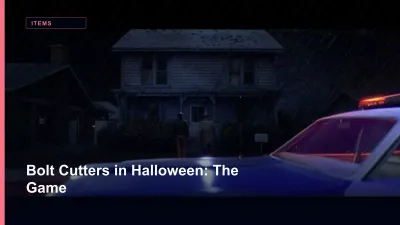 Bolt Cutters in Halloween: The Game